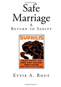 Safe Marriage: A Return to Sanity (Prevention of Venereal Disease)