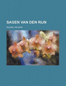 Sagen van den Rijn (Dutch Edition)