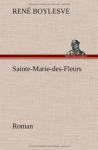 Sainte-Marie-Des-Fleurs Roman (French Edition)