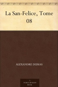 La San-Felice, Tome 08 (French Edition)