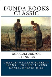 Agriculture for Beginners: Revised Edition