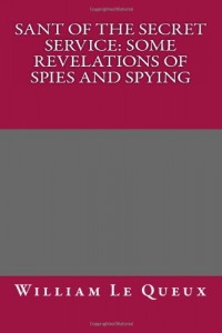 Sant of the Secret Service: Some Revelations of Spies and Spying