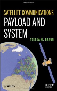 Satellite Communications Payload and System
