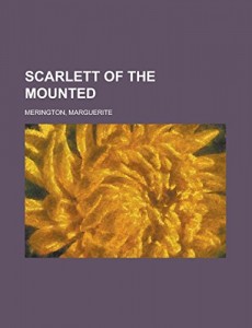 Scarlett of the Mounted
