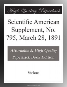 Scientific American Supplement, No. 795, March 28, 1891