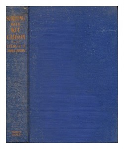 Scouting with Kit Carson / by Everett T. Tomlinson ; Illustrated by John Frost