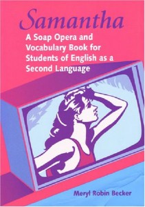 Samantha: A Soap Opera and Vocabulary Book for Students of English as a Second Language