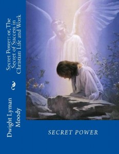 Secret Power: or, The Secret of Success in Christian Life and Work