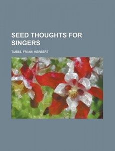 Seed Thoughts for Singers