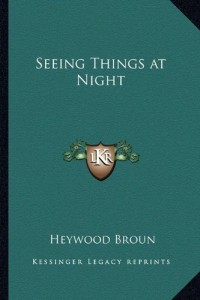 Seeing Things at Night