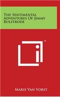 The Sentimental Adventures Of Jimmy Bulstrode