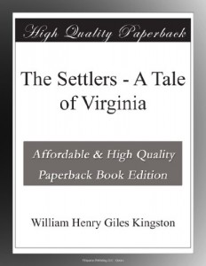 The Settlers – A Tale of Virginia