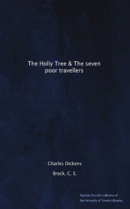 The Holly Tree & The seven poor travellers