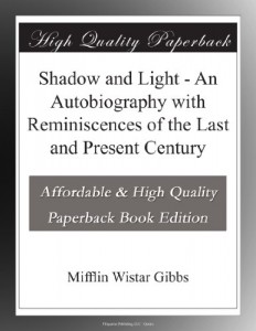 Shadow and Light – An Autobiography with Reminiscences of the Last and Present Century