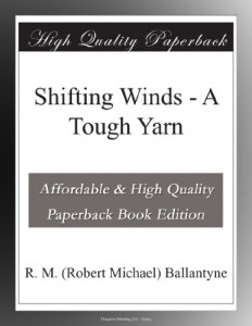 Shifting Winds – A Tough Yarn