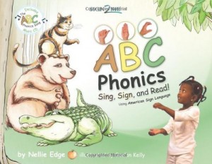 “ABC Phonics: Sing, Sign, and Read!” (Book and Music CD)