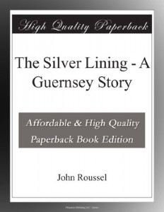 The Silver Lining – A Guernsey Story