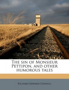 The sin of Monsieur Pettipon, and other humorous tales
