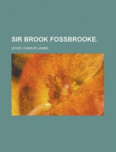 Sir Brook Fossbrooke Volume II