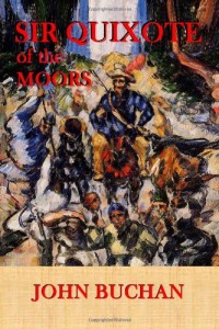 Sir Quixote of the Moors: Being Some Account of an Episode in the Life of the Sieur de Rohaine