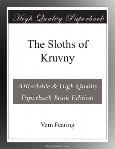 The Sloths of Kruvny