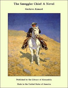 The Smuggler Chief: A Novel