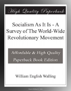 Socialism As It Is – A Survey of The World-Wide Revolutionary Movement