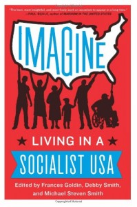 Imagine: Living in a Socialist USA