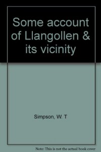 Some account of Llangollen & its vicinity