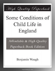 Some Conditions of Child Life in England