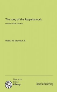 The song of the Rappahannock: sketches of the civil war