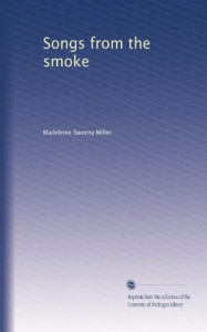 Songs from the smoke
