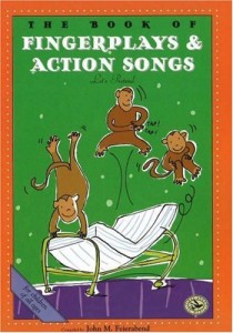 The Book of Finger Plays & Action Songs (First Steps in Music series)