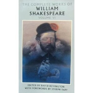 THE COMPLETE WORKS OF WILLIAM SHAKESPEARE VOLUME 6 Edited by David Bevington – TIMON OF ATHENS, TITUS ADRONICUS, THE TEMPEST, THE WINTER’S TALE, HENRY VIII, THE COMPLETE POEMS AND SONNETS (Volume 6)