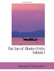 The Son of Monte-Cristo Volume I
