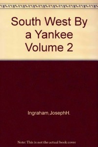 South West By a Yankee Volume 2
