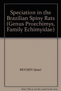 Speciation in the Brazilian Spiny Rats (Genus Proechimys, Family Echimyidae)