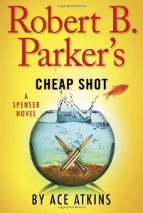 Robert B. Parker’s Cheap Shot (Spenser)