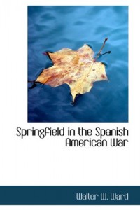 Springfield in the Spanish American War