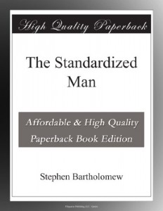 The Standardized Man