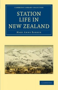 Station Life in New Zealand (Cambridge Library Collection – History of Oceania)