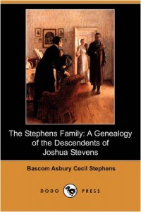 The Stephens Family: A Genealogy of the Descendants of Joshua Stevens (Dodo Press)