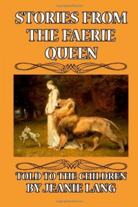 Stories from the Faerie Queen: Told to the Children
