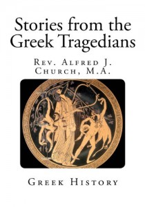 Stories from the Greek Tragedians (Greek History)