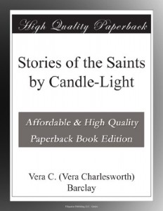 Stories of the Saints by Candle-Light