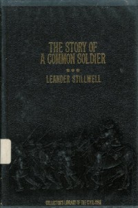 The Story of a Cannoneer Under Stonewall Jackson: in Which is Told the Part Taken By the Rockbridge Artillery in the Army of Northern Virginia (Collector’s Library of the Civil War)