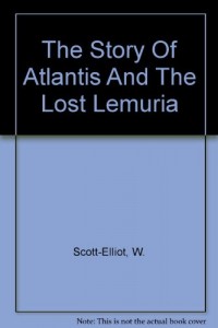 The story of Atlantis ; & the lost Lemuria