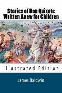 Stories of Don Quixote Written Anew for Children (Illustrated Edition)