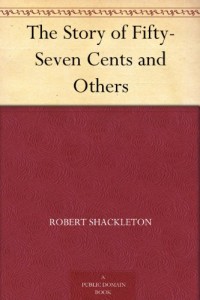 The Story of Fifty-Seven Cents and Others