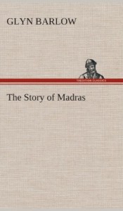 The Story of Madras